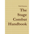 The Stage Combat Handbook