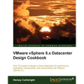 Vmware Vsphere 5.X Datacenter Design Cookbook