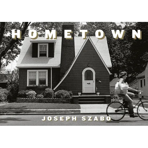 Joseph Szabo: Hometown