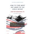 How To Find What Any Word In The Bible Means: Just By Reading It!