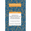 Democratic Transition and the Rise of Populist Majoritarianism: Constitutional Reform in Greece and Turkey