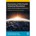 Economics of the Fourth Industrial Revolution: Internet, Artificial Intelligence and Blockchain