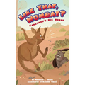 Like That, Wombat?