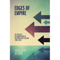 Edges of Empire: The Politics of Immigration in Aotearoa New Zealand, 1980-2020