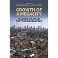 Growth of a Megacity: Planning Jakarta in the Post-Suburban Era