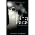 The Killing Face - Blind Edition