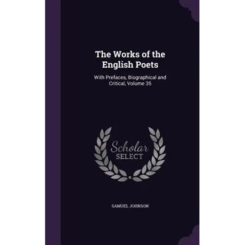 The Works of the English Poets: With Prefaces, Biographical and Critical, Volume 35