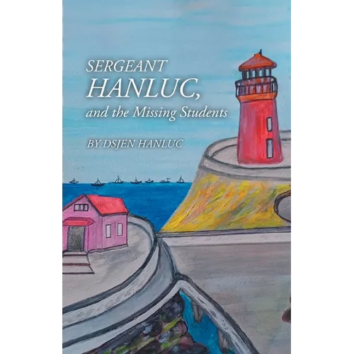 Sergeant Hanluc, and the Missing Students