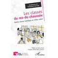 Les classes du rez-de-chaussée: Quatre classes multiâges en milieu urbain