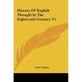 History Of English Thought In The Eighteenth Century V1