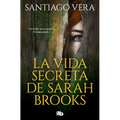 La Vida Secreta de Sarah Brooks/ The Secret Life of Sarah Brooks