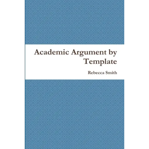 Academic Argument by Template