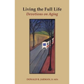 Living the Full Life: Devotions on Aging