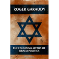 The Founding Myths of Israeli Politics