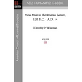 New Men in the Roman Senate, 139 B.C.-A.D. 14