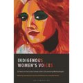 Indigenous Women's Voices: 20 Years on from Linda Tuhiwai Smith's Decolonizing Methodologies