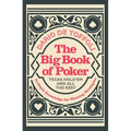 The Big Book of Poker: In-Depth Knowledge for Winning Strategies