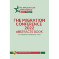 The Migration Conference 2022 Abstracts Book