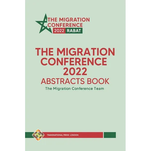 The Migration Conference 2022 Abstracts Book