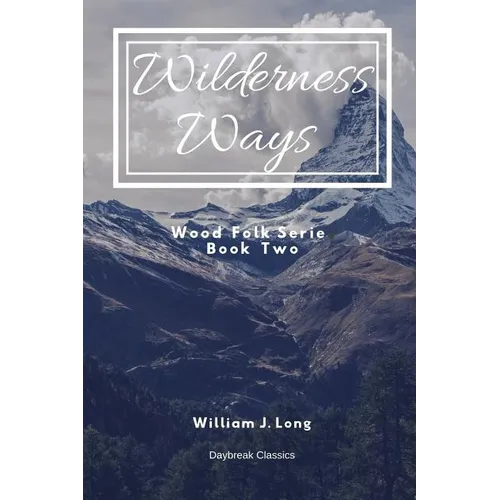Wilderness Ways: Wood Folk Series Book Two