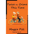 Twice the Crime This Time
