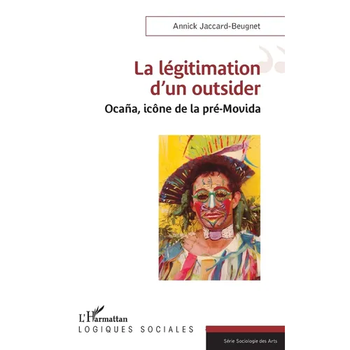 La légitimation d'un outsider: Ocaña, icône de la pré-Movida