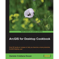 ArcGIS for Desktop Cookbook