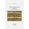 Valentin Krautwald (1490-1545): La Riforma in Slesia tra ermeneutica biblica e radicalismo teologico