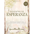 Sedientas de Esperanza - Estudio Bíblico Con Videos Para Mujeres: Preguntas Que Le Hacemos a Dios En Nuestros Anhelos, Pérdidas Y Sufrimiento