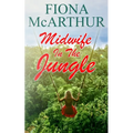 Midwife in the Jungle: Dating The Jungle Doc