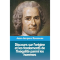 Discours sur l'origine et les fondements de l'inégalité parmi les hommes