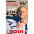 Good Things Are Supposed To Happen To YOU!: "Plans to give you hope and a future." Jer. 29:11