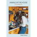 Animals in the House: 18 Sonnets