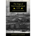 The Siege of Fort Cumberland, 1776: An Episode in the American Revolution