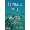 The Mindful Art of Verandaku: Micro Poems in a Macro World - Volume 1