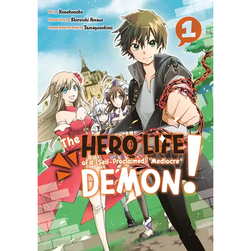 The Hero Life of a (Self-Proclaimed) Mediocre Demon! 1