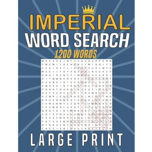 Imperial words search large print: Word search grid with 1200 Words for searching, book Gift for adults or teens