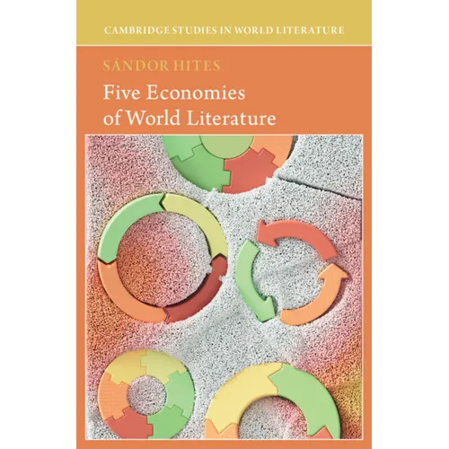 Five Economies of World Literature