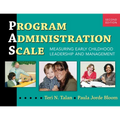 Program Administration Scale (Pas): Measuring Early Childhood Leadership and Management