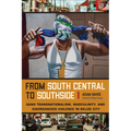 From South Central to Southside: Gang Transnationalism, Masculinity, and Disorganized Violence in Belize City