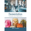 Fermentation: Processes and Applications