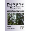 Making it Real: Sustaining Knowledge Management