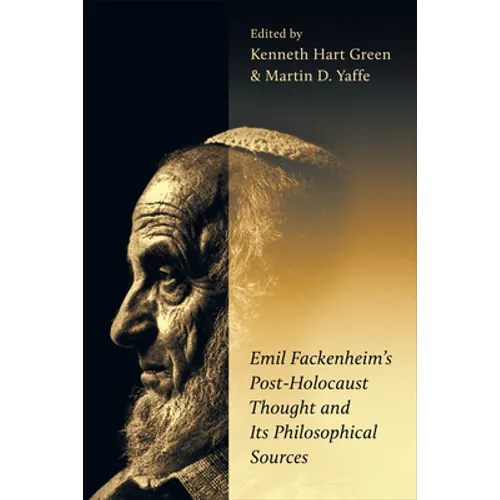 Emil Fackenheim's Post-Holocaust Thought and Its Philosophical Sources