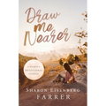 Draw Me Nearer