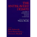 The Antislavery Debate: Capitalism and Abolitionism as a Problem in Historical Interpretation