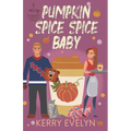 Pumpkin Spice Spice Baby: The Coffee Loft Series