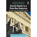 Social Equity in a Post-Roe America: Gender, Race, and the Rule of Law