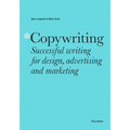 Copywriting Third Edition: Successful Writing for Design, Advertising and Marketing
