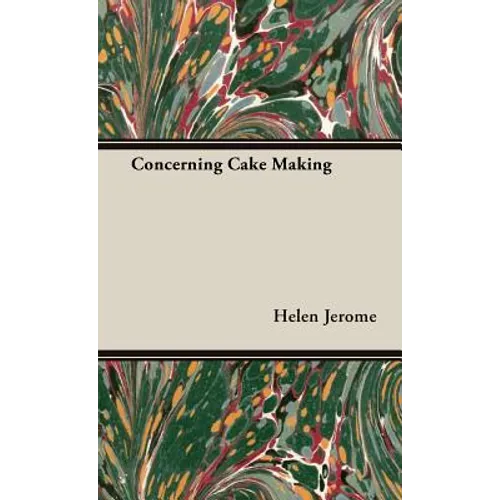 Concerning Cake Making