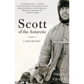 Scott of the Antarctic: A Life of Courage and Tragedy